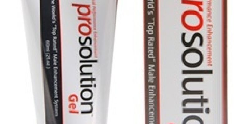ProSolution Gel Review: Best Sexual Enhancer For Men?